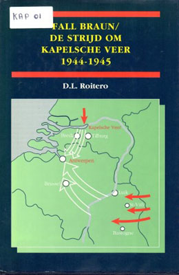 Cover of Fall Braun/ De strijd om het Kapelsche Veer 1944/1945