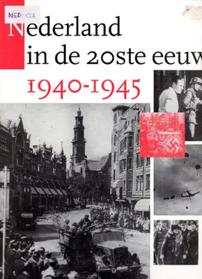 Nederland in de 20ste eeuw 1940-1945